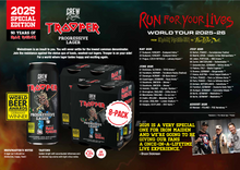 Lade das Bild in den Galerie-Viewer, Iron Maiden Run For Your Lives 2025 tour poster featuring Trooper Progressive Lager Special Edition by Crew Republic, 8-pack cans, tour dates, and Bruce Dickinson quote.
