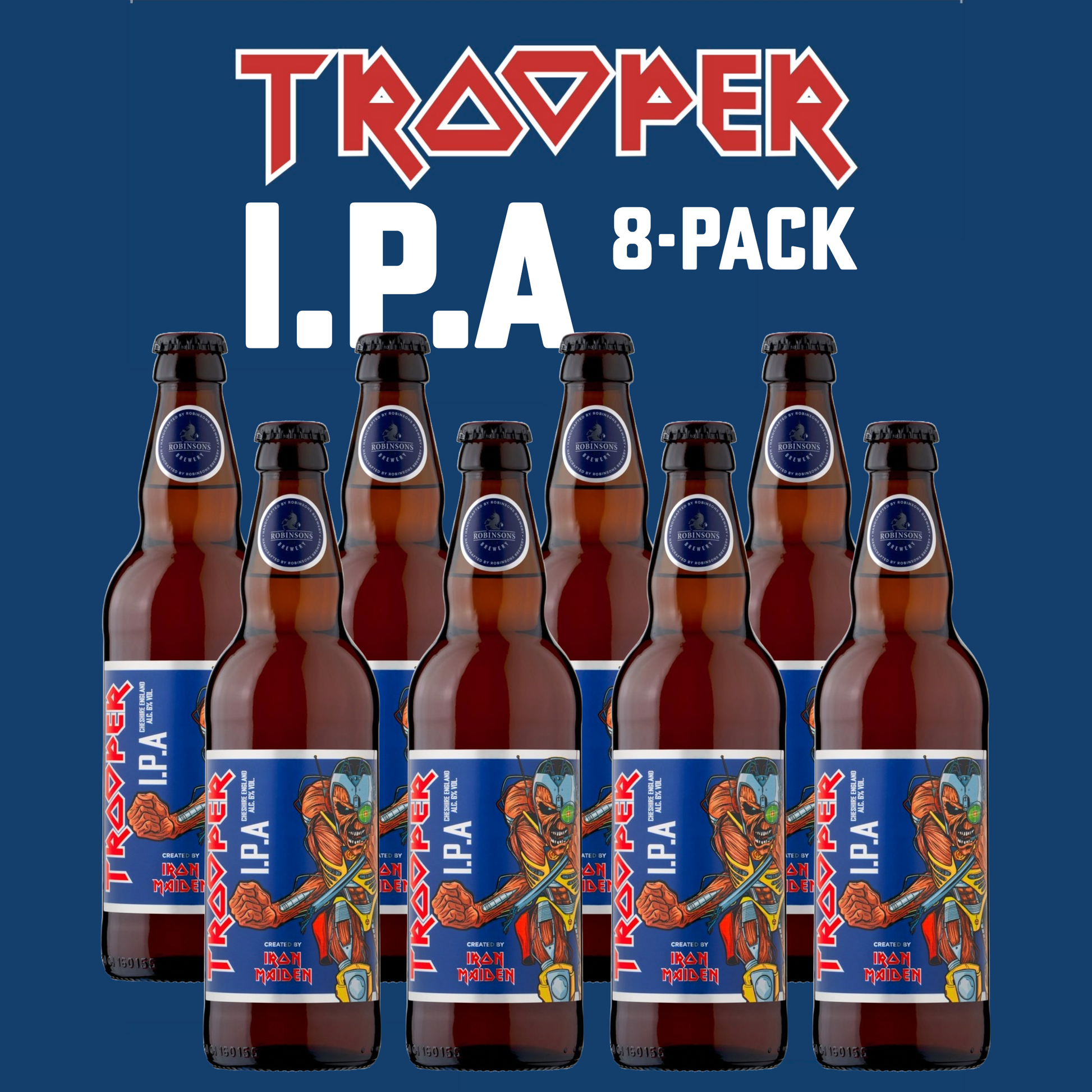 Trooper IPA by Robinsons Brewery featuring Iron Maiden’s iconic mascot Eddie, showcasing the new label and 6% ABV, available in an 8-pack of 500ml bottles.